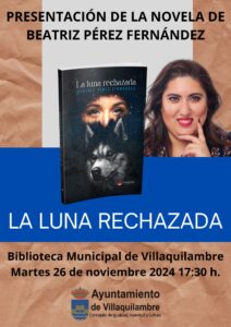 PRESENTACIÓN DE LA NOVELA DE BEATRIZ PÉREZ FERNÁNDEZ «LA LUNA RECHAZADA»